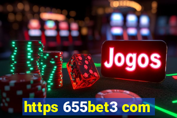 https 655bet3 com